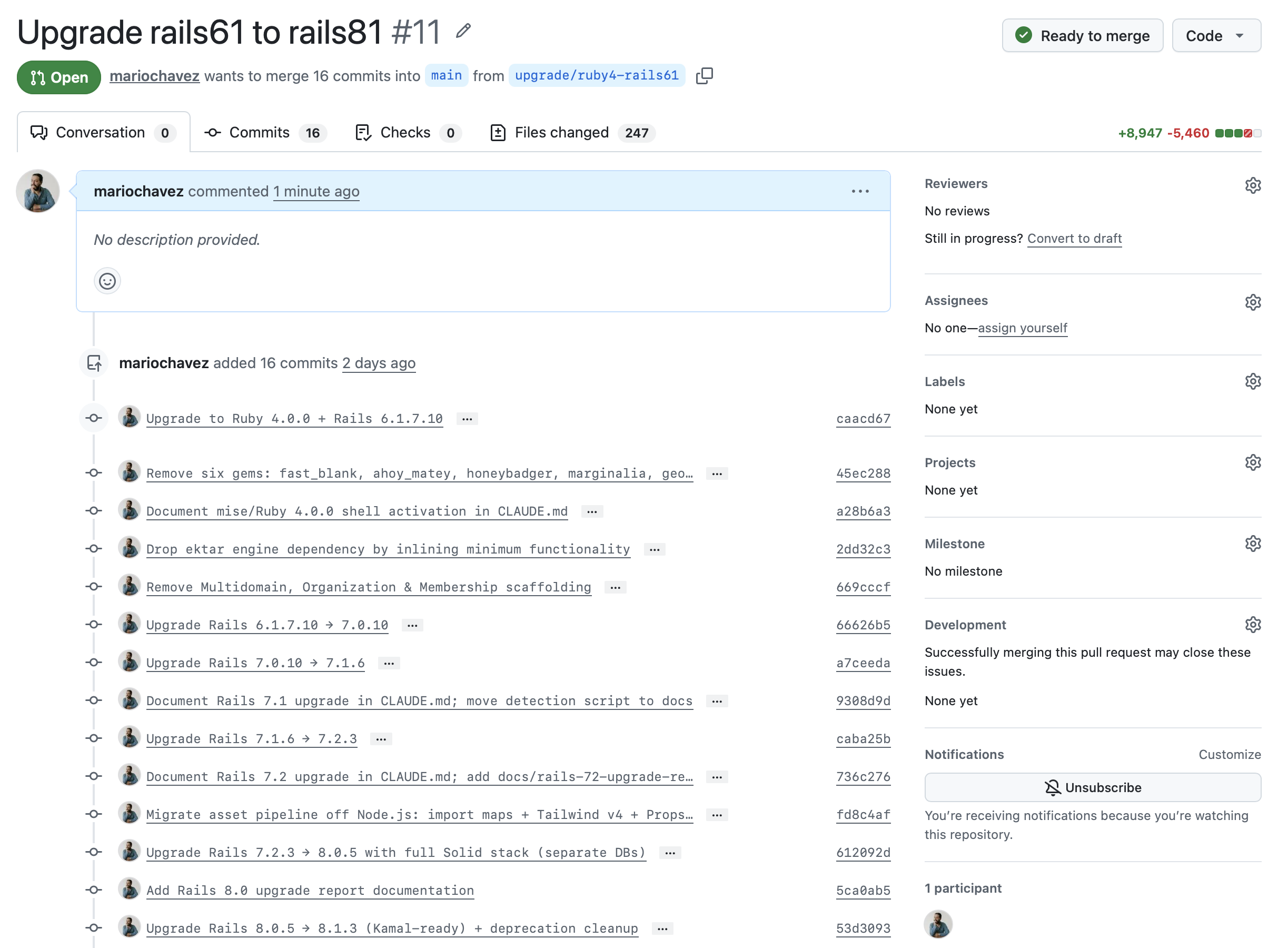 The resulting pull request: 16 commits, 247 files changed, +8,947 / -5,460 lines. The commit history maps the full path — Ruby 4.0.0, each Rails hop, the asset pipeline migration, the Solid stack, and the final Kamal-ready cleanup.